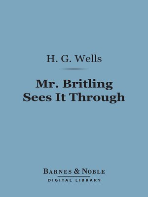 cover image of Mr. Britling Sees It Through (Barnes & Noble Digital Library)
